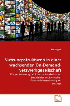 Nutzungsstrukturen in einer wachsenden On-Demand-Netzwerkgesellschaft - Happle, Jan