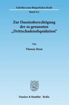 Cover Zur Daseinsberechtigung der so genannten »Drittschadensliquidation«.