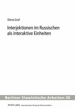 Interjektionen im Russischen als interaktive Einheiten - Graf, Elena