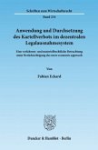 Anwendung und Durchsetzung des Kartellverbots im dezentralen Legalausnahmesystem.