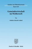 Gemeindewirtschaft im Wettbewerb