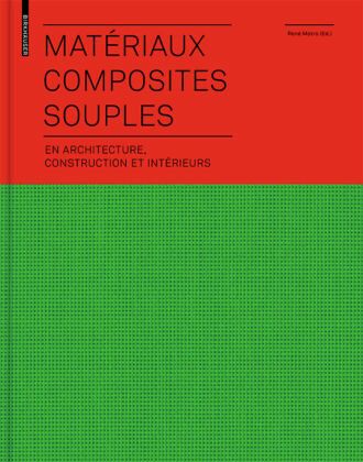Matériaux composites souples en architecture, construction et intérieurs