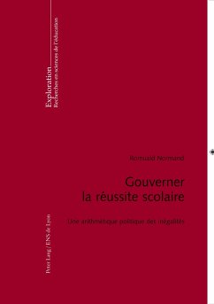 Gouverner la réussite scolaire - Normand, Romuald