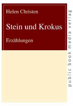 Stein und Krokus - Christen, Helen