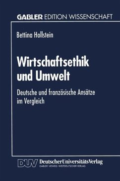 Wirtschaftsethik und Umwelt - Hollstein, Bettina