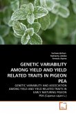 GENETIC VARIABILITY AMONG YIELD AND YIELD RELATED TRAITS IN PIGEON PEA