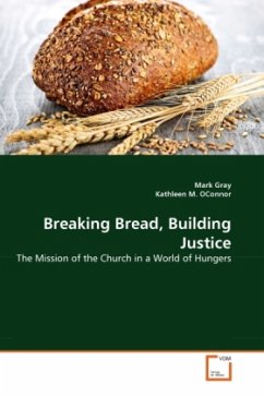 Breaking Bread, Building Justice - Gray, Mark;O'Connor, Kathleen M.