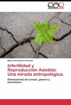 Infertilidad y Reproducción Asistida: Una mirada antropológica.