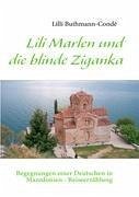 Lili Marlen und die blinde Ziganka