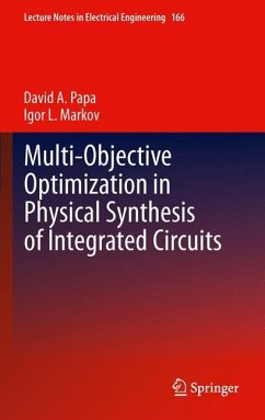 Multi-Objective Optimization in Physical Synthesis of Integrated Circuits - A. Papa, David;L. Markov, Igor