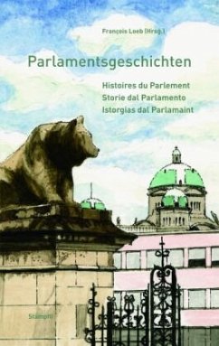 Parlamentsgeschichten. Histoires du Parlement. Storie dal Parlamento. Istorgias dal Parlamaint