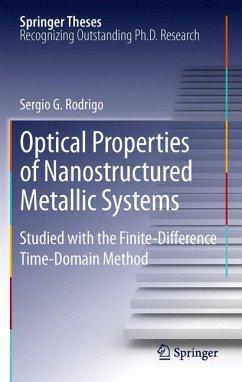 Optical Properties of Nanostructured Metallic Systems - Rodrigo, Sergio G.