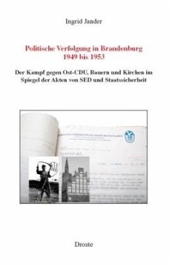 Politische Verfolgung in Brandenburg 1949 bis 1953 - Jander, Ingrid