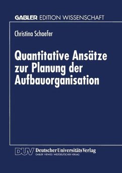 Quantitative Ansätze zur Planung der Aufbauorganisation - Schaefer, Christina