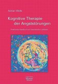 Kognitive Therapie der Angststörungen Kognitive Therapie der Angststörungen