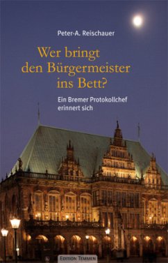 Wer bringt den Bürgermeister ins Bett? - Reischauer, Peter-A.