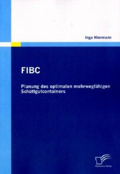 FIBC: Planung des optimalen mehrwegfähigen Schüttgutcontainers - Niermann, Inga