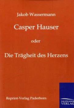 Casper Hauser - Wassermann, Jakob