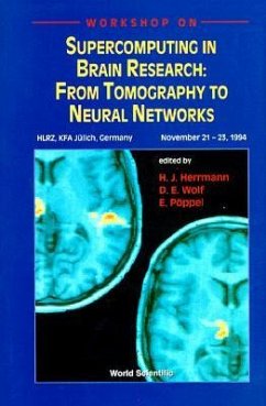 Supercomputing in Brain Research: From Tomography to Neural Networks - Proceedings of the Workshop