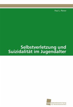Selbstverletzung und Suizidalität im Jugendalter - Plener, Paul L.
