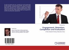 Engagement, Retention, Completion and Evaluation