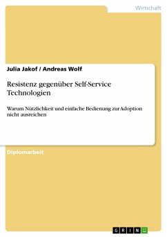 Resistenz gegenüber Self-Service Technologien - Wolf, Andreas; Jakof, Julia