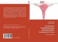 les tumeurs trophoblastiques gestationnelles: A propos de 14 cas - Rachad, Myriam;Bannani, Abdelaziz;Melhouf, Abdelillah