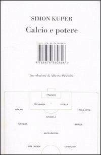 Calcio e potere - Kuper, Simon