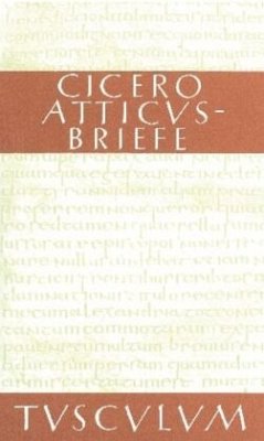 Atticus-Briefe. Epistulae ad Atticum - Cicero