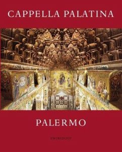 Die Cappella Palatina in Palermo - Dittelbach, Thomas