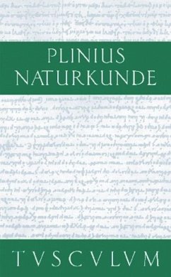 Metallurgie - Cajus Plinius Secundus d. Ä.: Naturkunde / Naturalis historia libri XXXVII