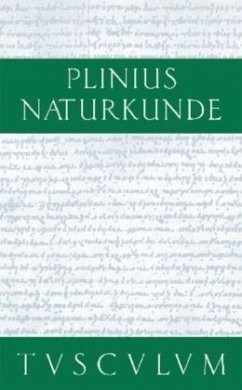 Medizin und Pharmakologie: Heilmittel aus wild wachsenden Pflanzen / Cajus Plinius Secundus d. Ä.: Naturkunde / Naturalis historia libri XXXVII Buch XXV - Cajus Plinius Secundus d. Ä.: Naturkunde / Naturalis historia libri XXXVII