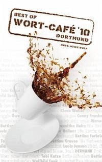 Best of Wort-Café '10 Dortmund