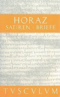 Satiren / Sermones. Briefe / Epistulae - Horaz