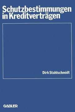 Schutzbestimmungen in Kreditverträgen - Stahlschmidt, Dirk