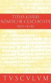 Buch 42-44. Ab urbe condita / Titus Livius: Römische Geschichte Band 10, Bd.10