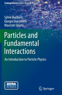 Particles and Fundamental Interactions - Braibant, Sylvie;Giacomelli, Giorgio;Spurio, Maurizio