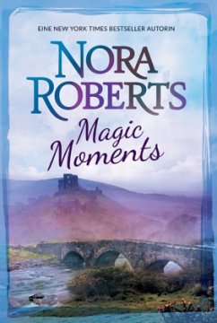 Magic Moments - Roberts, Nora