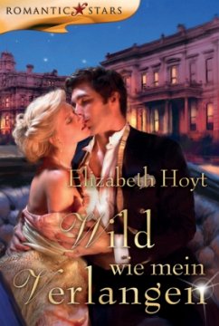 Wild wie mein Verlangen - Hoyt, Elizabeth