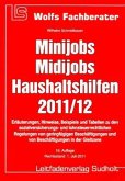 Minijobs, Midijobs, Haushaltshilfen 2012