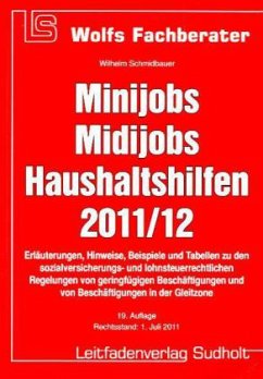Minijobs, Midijobs, Haushaltshilfen 2012 - Schmidbauer, Wilhelm
