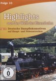Highlights aus der Welt der Eisenbahn Vol. 10