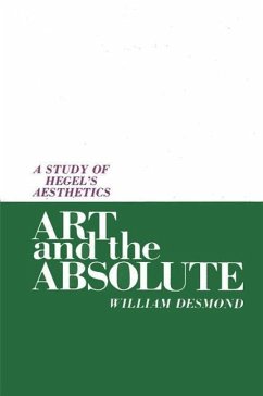 Art and the Absolute: A Study of Hegel's Aesthetics - Desmond, William