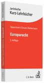 Europarecht: Ein Studienbuch. Juristische Kurz-Lehrbücher.