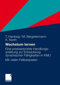 Wachstum lernen - Hardwig, Thomas;Bergstermann, Manfred;North, Klaus