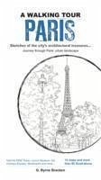 A Walking Tour: Paris, - Bracken, G. Byrne