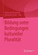 Bildung unter Bedingungen kultureller... - Bild 1