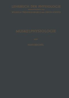 Muskelphysiologie (Lehrbuch der Physiologie) - Trendelenburg, Wilhelm, Erich Schütz und Hans Reichel