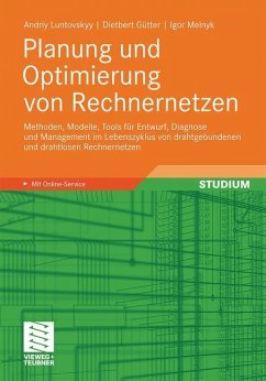 Planung und Optimierung von Rechnernetzen - Luntovskyy, Andriy;Gütter, Dietbert;Melnyk, Igor