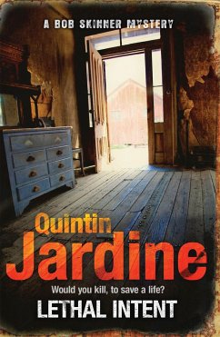Lethal Intent (Bob Skinner series, Book 15) - Jardine, Quintin